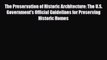 Download The Preservation of Historic Architecture: The U.S. Government's Official Guidelines