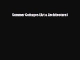 PDF Summer Cottages (Art & Architecture) Ebook