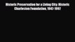 PDF Historic Preservation for a Living City: Historic Charleston Foundation 1947-1997 Free