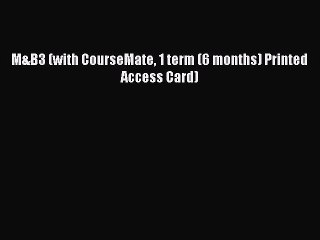 Download M&B3 (with CourseMate 1 term (6 months) Printed Access Card) Free Books