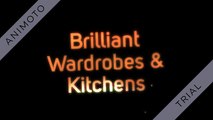 Brilliant Wardrobes & Kitchens