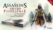 Assassin's Creed: Podziemie | fragment powieści Olivera Bowdena #1/2 (1024p FULL HD)