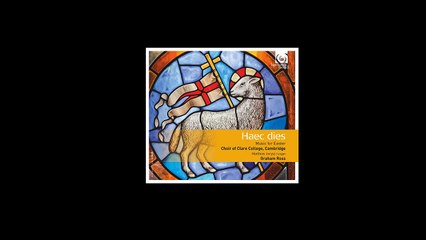 Haec dies: Music for Easter (Album Presentation)
