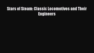 Read Stars of Steam: Classic Locomotives and Their Engineers Ebook Free