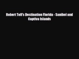 PDF Robert Tolf's Destination Florida - Sanibel and Captiva Islands Read Online