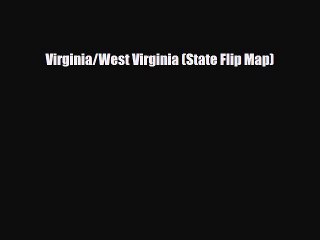 PDF Virginia/West Virginia (State Flip Map) PDF Book Free