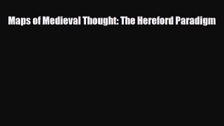 PDF Maps of Medieval Thought: The Hereford Paradigm Free Books
