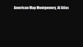 Download American Map Montgomery Al Atlas PDF Book Free
