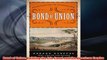 PDF Download  Bond of Union Building the Erie Canal and the American Empire Read Online
