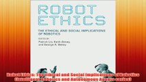 Free PDF Download  Robot Ethics The Ethical and Social Implications of Robotics Intelligent Robotics and Read Online