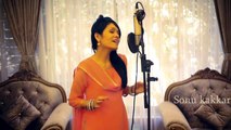 Laiyan Laiyan Main Tere Naal Dholna - Sonu Kakar Studio Version