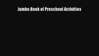 [Download] Jumbo Book of Preschool Activities# [Download] Full Ebook
