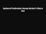 Read Equivocal Predication: George Herbert's Way to God PDF Free