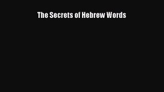 Download The Secrets of Hebrew Words PDF Free