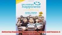 Free PDF Download  Delivering Happiness A Path to Profits Passion and Purpose A Round Table Comic Read Online