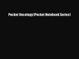 Download Pocket Oncology (Pocket Notebook Series) PDF Online