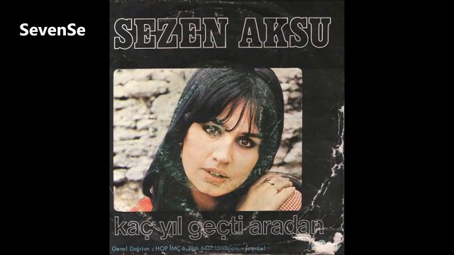 Sezen Aksu Kaç Yıl Geçti Aradan 45 likler 1977
