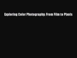 [PDF] Exploring Color Photography: From Film to Pixels [Download] Full Ebook