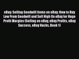 [PDF] eBay: Selling Goodwill Items on eBay: How to Buy Low From Goodwill and Sell High On eBay