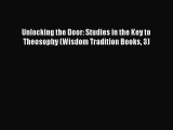 Download Unlocking the Door: Studies in the Key to Theosophy (Wisdom Tradition Books 3) Ebook