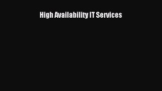 Read High Availability IT Services Ebook Free