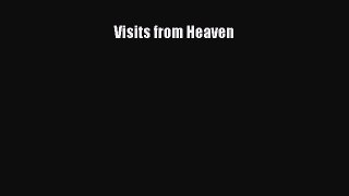 Download Visits from Heaven Free Books