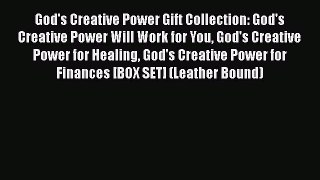 Download God's Creative Power Gift Collection: God's Creative Power Will Work for You God's