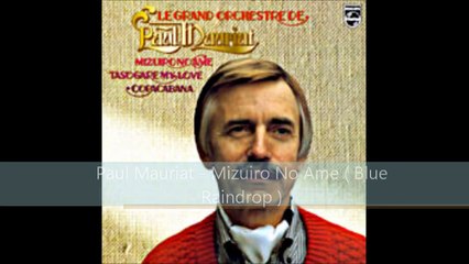 Paul Mauriat - Mizurio No Ame ( Blue Raindrop )