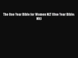 Read The One Year Bible for Women NLT (One Year Bible: Nlt) PDF Online