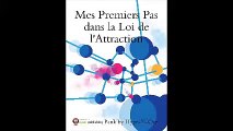 HnO Loi Dattraction (Part 1) : Audio Book / Mes Premiers Pas dans la Loi de lAttraction