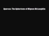 PDF Apercus: The Aphorisms of Mignon McLaughlin  EBook