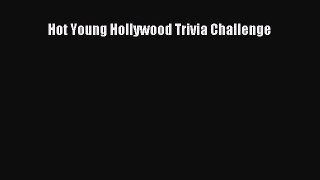 Read Hot Young Hollywood Trivia Challenge Ebook Free