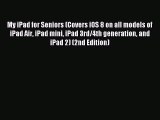 Read My iPad for Seniors (Covers iOS 8 on all models of  iPad Air iPad mini iPad 3rd/4th generation