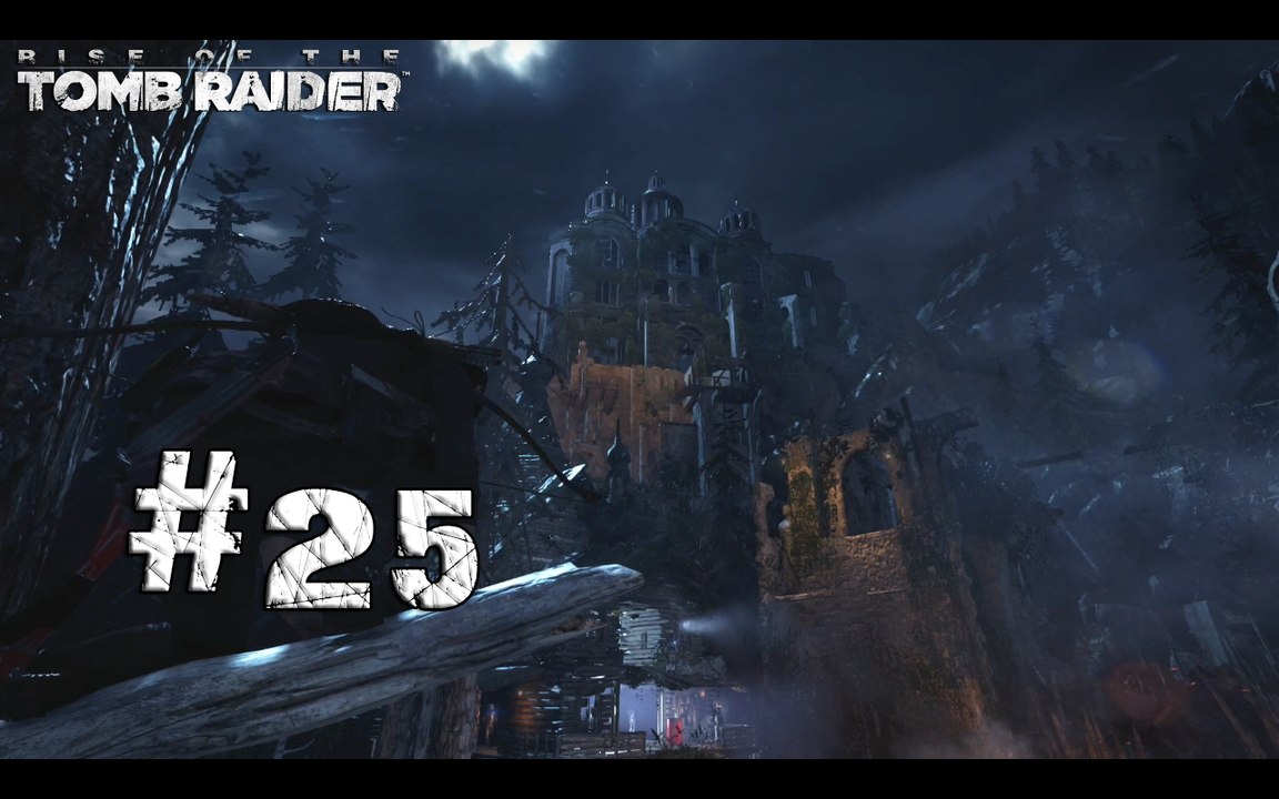 Rise of the Tomb Raider [25] - "En pleine tempête"