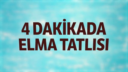 4 Dakikada Elma Tatlısı Tarifi