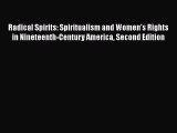 PDF Radical Spirits: Spiritualism and Women's Rights in Nineteenth-Century America Second Edition