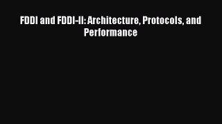 PDF FDDI and FDDI-II: Architecture Protocols and Performance  EBook