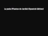 Read La poda (Plantas de Jardín) (Spanish Edition) PDF Online