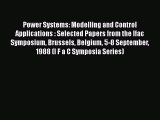 PDF Power Systems: Modelling and Control Applications : Selected Papers from the Ifac Symposium