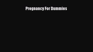 Download Pregnancy For Dummies Free Books