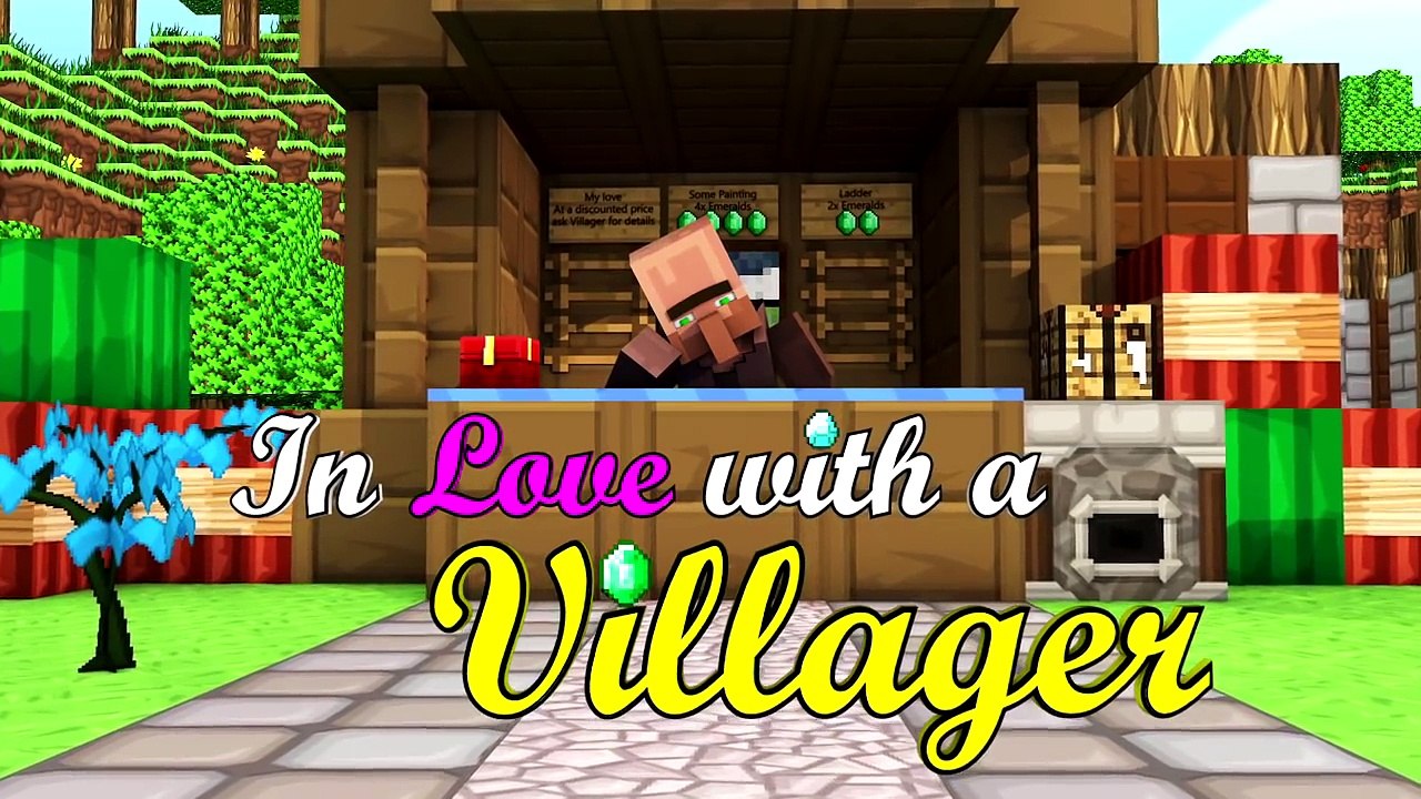d In Love with a Villager - An Original Minecraft Song Animation- Official Music Video