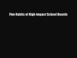 Read Five Habits of High-Impact School Boards Ebook