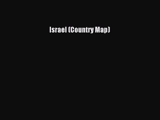 [PDF Download] Israel (Country Map)# [Read] Online