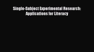 Read Single-Subject Experimental Research: Applications for Literacy Ebook