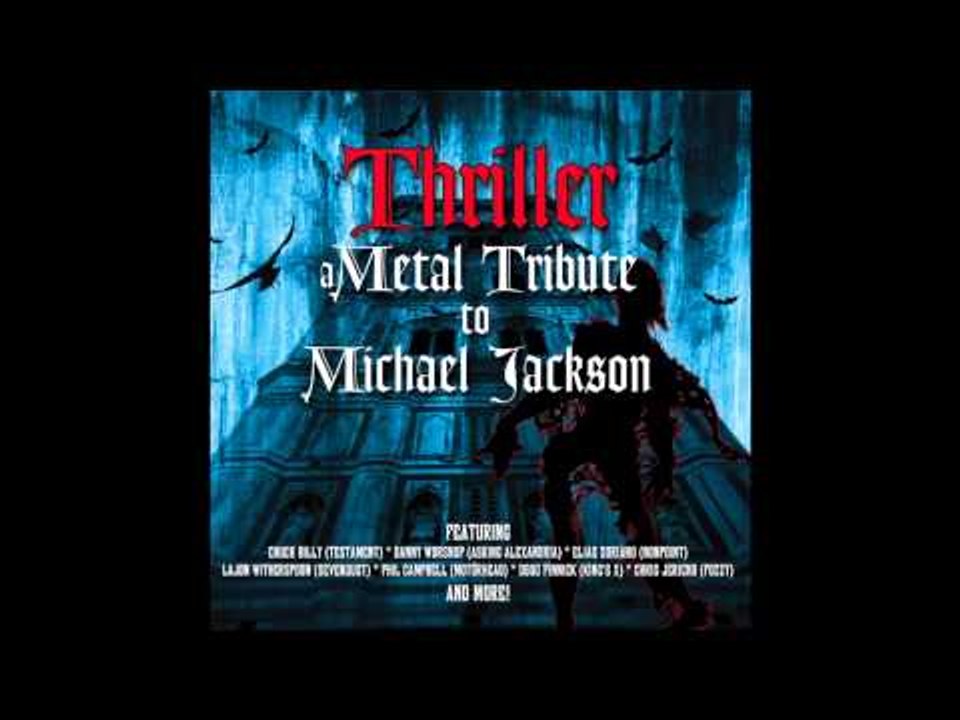 Thriller - Thriller (A Metal Tribute To Michael Jackson)