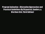 Read Program Evaluation - Alternative Approaches and Practical Guidelines By Fitzpatrick Sanders