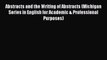 Download Abstracts and the Writing of Abstracts (Michigan Series in English for Academic &