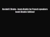[PDF] Assimil L'Arabe - learn Arabic for French speakers book (Arabic Edition) [Read] Online