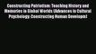 Download Constructing Patriotism: Teaching History and Memories in Global Worlds (Advances