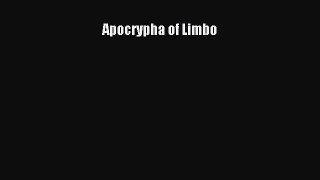 Read Apocrypha of Limbo Ebook Free